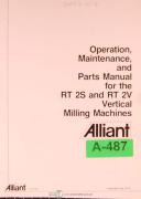 Alliant-Alliant RT2S and RT2V, Vertical Milling Operations Miantenancxe and Parts Manual 1984-RT2S-RT2V-01